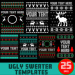 25 Weihnachten Ugly Sweater Vorlagen, Ugly Sweater Svg, Bundle Svg Pertaining To Christmas Sweater Templates