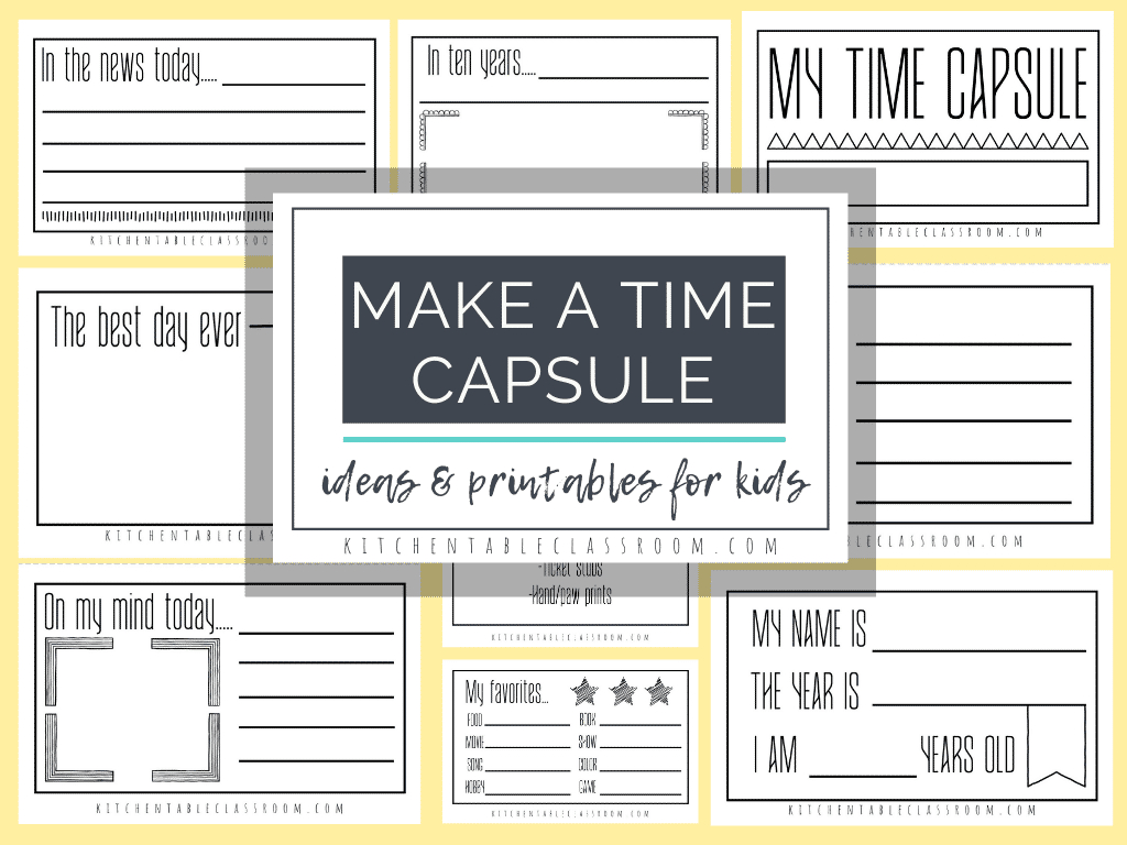 Time Capsules Ideas And Printables For Kids - The Kitchen Table in Free Printable Time Capsule Template