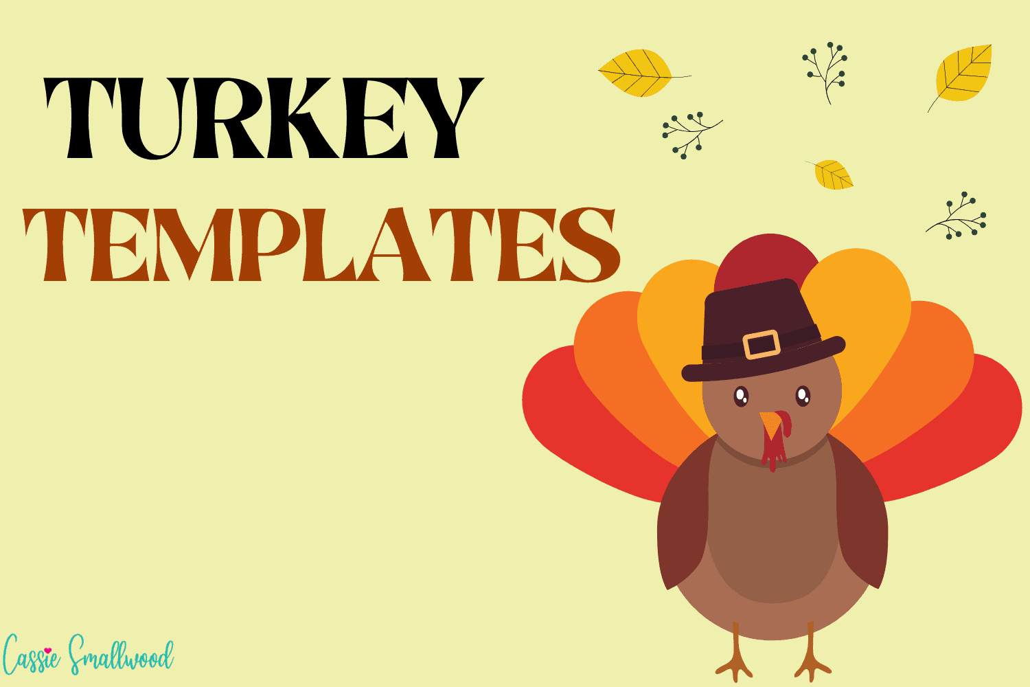 31 Cutest Turkey Templates - Cassie Smallwood pertaining to Turkey Template For Bulletin Board