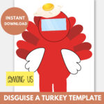 Among Us Turkey Disguise Project Printable | Disguise A Turkey Intended For Among Us Turkey Disguise Template