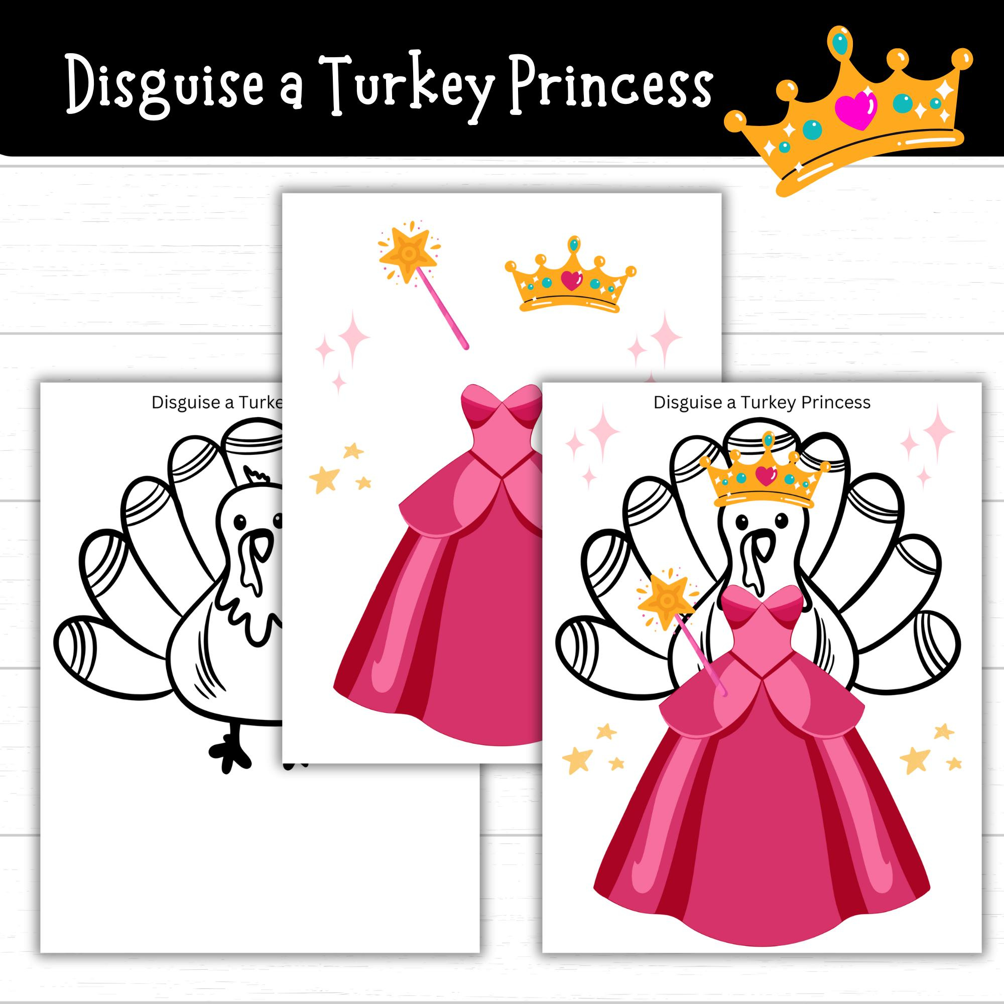 Disguise A Turkey Princess, Turkey In Disguise Princess, Princess within Disguise a Turkey Princess Template