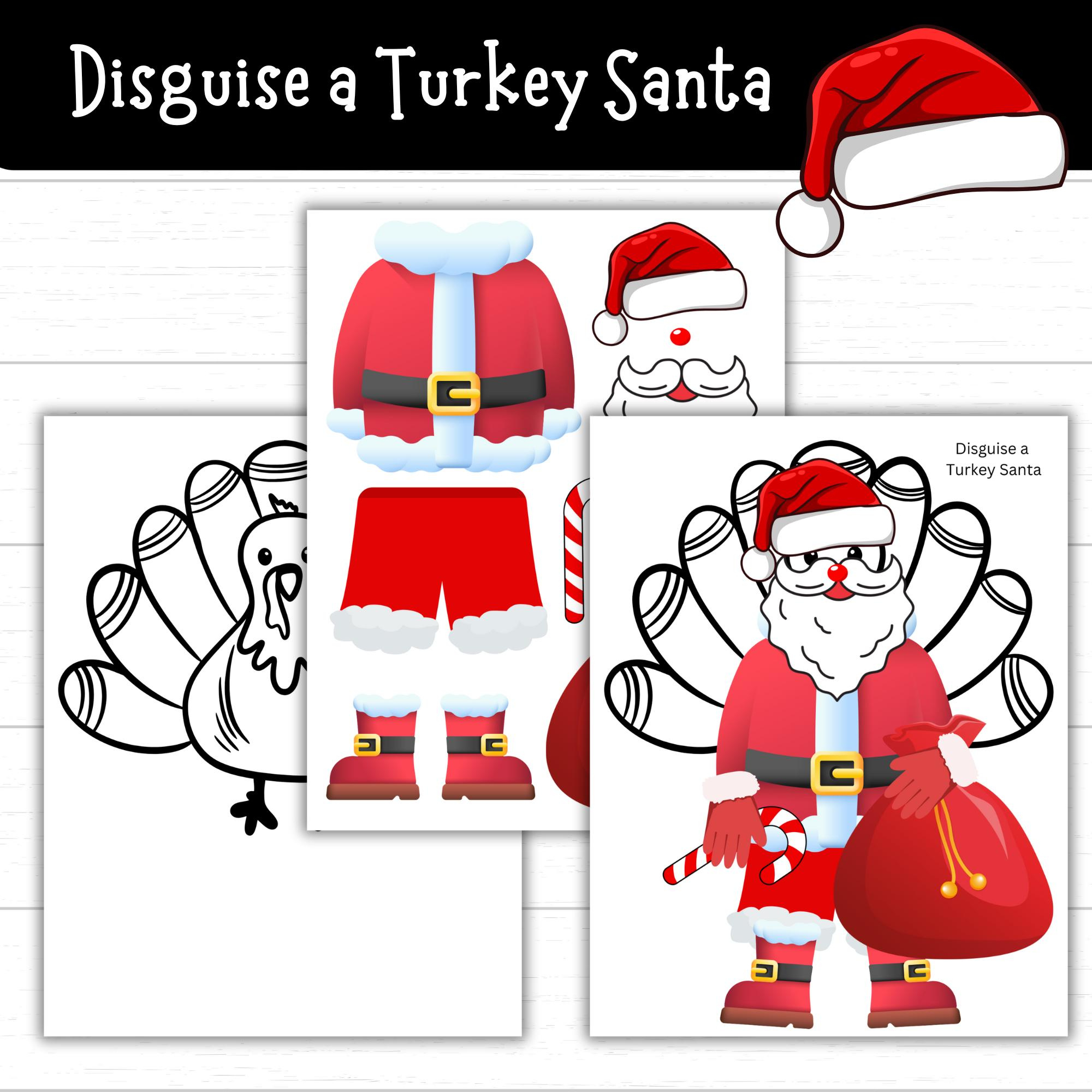 Disguise A Turkey Santa, Santa Disguise A Turkey, Turkey In with Santa Disguise A Turkey Template