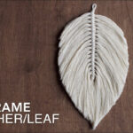 Diy Macrame Tutorial: How To Make A Large Macrame Feather/Leaf With Regard To Macrame Feather Shape Template