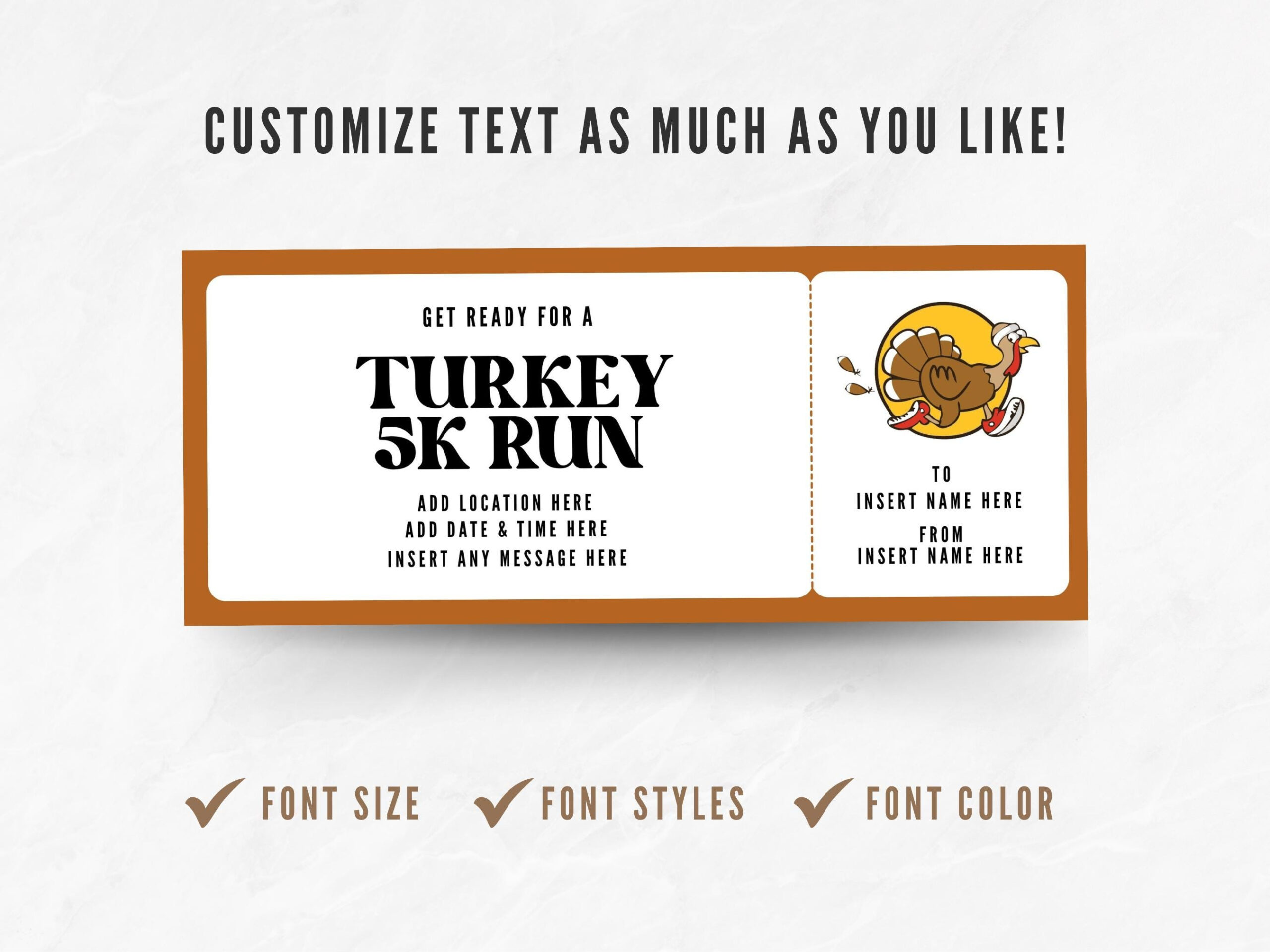Editable Turkey 5K Run Ticket Template, Custom Thanksgiving 5K throughout Turkey Trot Certificate Template