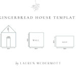 Gingerbread House —Lauren Mcdermott With Tiny Gingerbread House Template