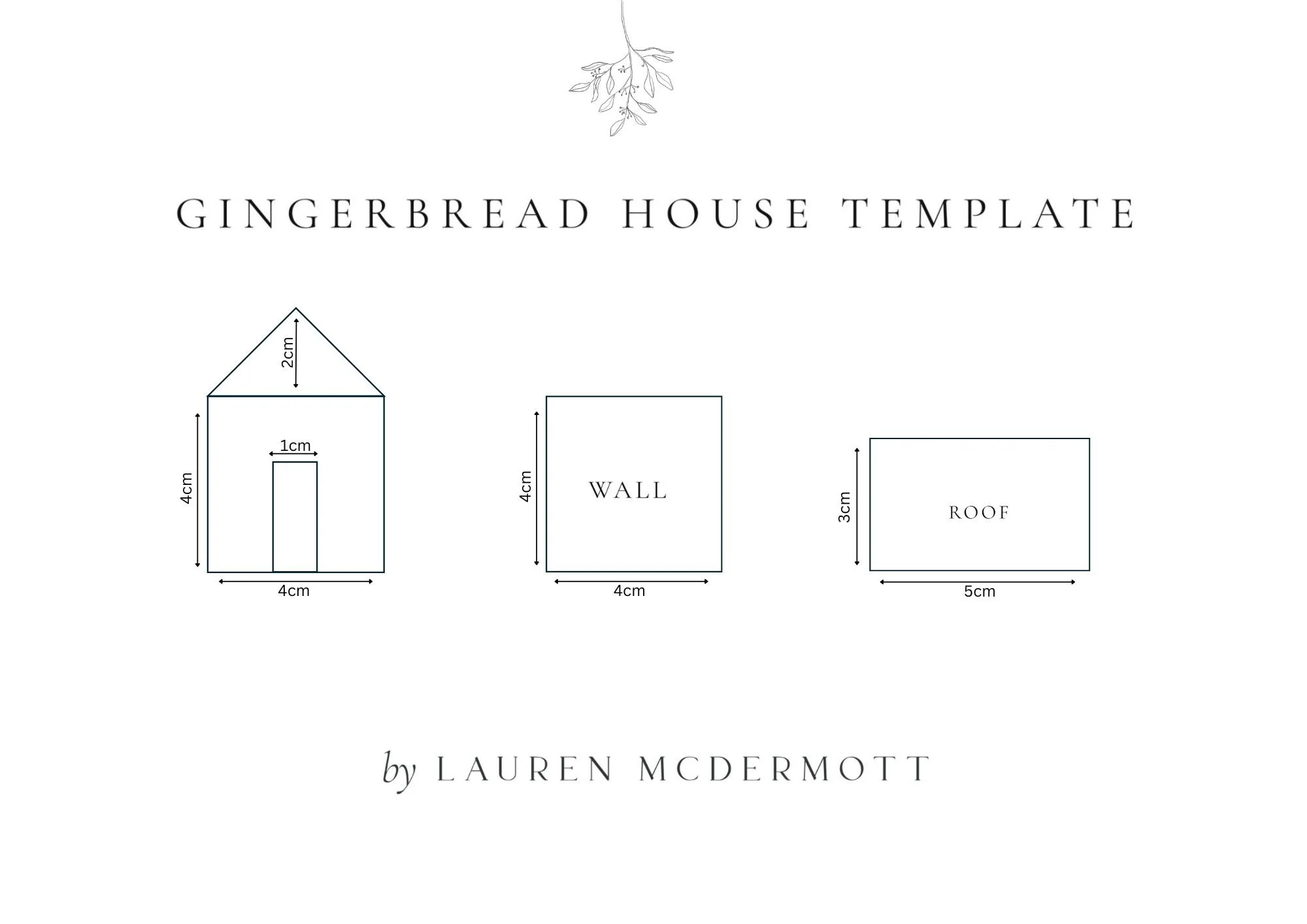 Gingerbread House —Lauren Mcdermott with Tiny Gingerbread House Template