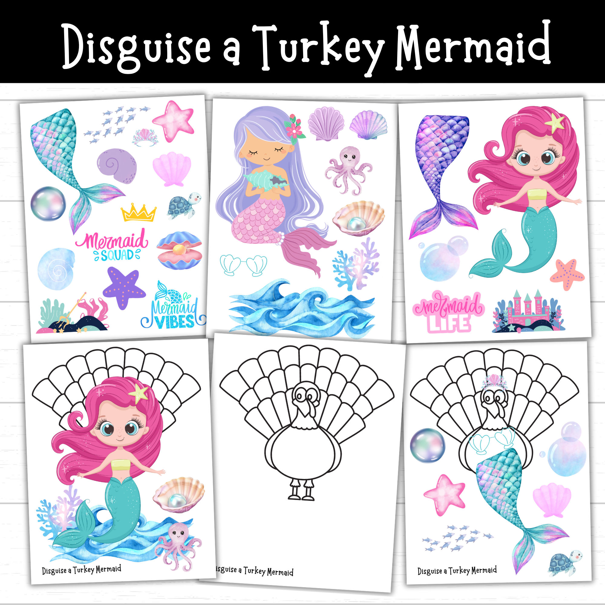 Printable Disguise A Turkey Mermaid (2 Sets) - Mom. Wife. Busy Life. pertaining to Free Printable Mermaid Turkey Template