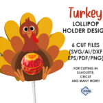 Thanksgiving Lollipop Holder Svg, Thanksgiving Favors, For Kids Inside Turkey Lollipop Holder Template