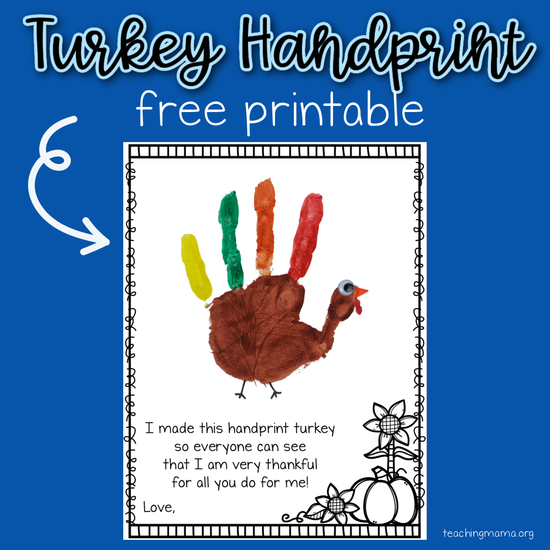 Turkey Handprint Printable - Teaching Mama for Free Printable Hand Turkey Template