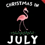 Christmas In July Pink Flamingo T Shirt Design Template | Free Throughout Christmas In July Template Free