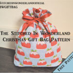 Free Christmas Gift Bag Sewing Pattern   Stitched In Wonderland Throughout Christmas Gift Bag Template
