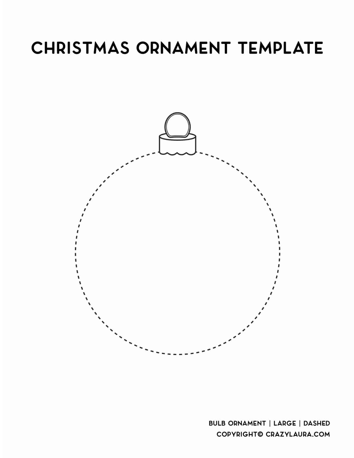 Free Christmas Ornament Template Printables &amp;amp; Outlines - Crazy Laura pertaining to Christmas Ball Template Printable