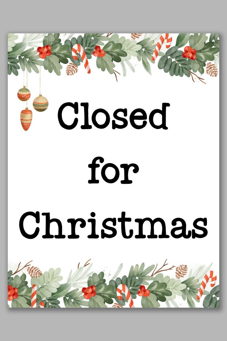 Free Printable Closed For Christmas Sign Template Set with Christmas Closing Sign Template
