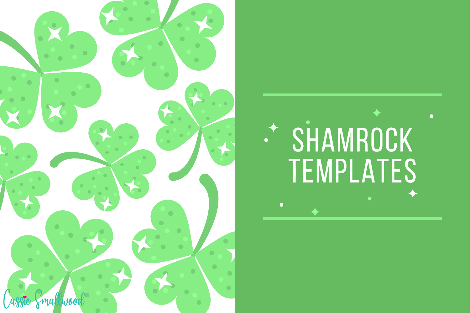 12 Unique Shamrock Templates (Free Printable) - Cassie Smallwood throughout Free Cardstock Templates Shamrocks