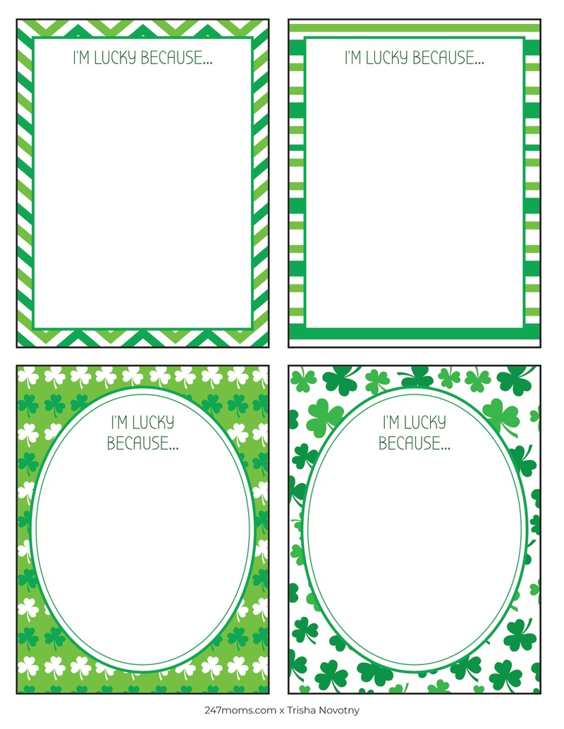 I&amp;#039;M Lucky Because .. St. Patricks Day Tradition - 24/7 Moms with I Am Lucky Because Shamrock Template Free