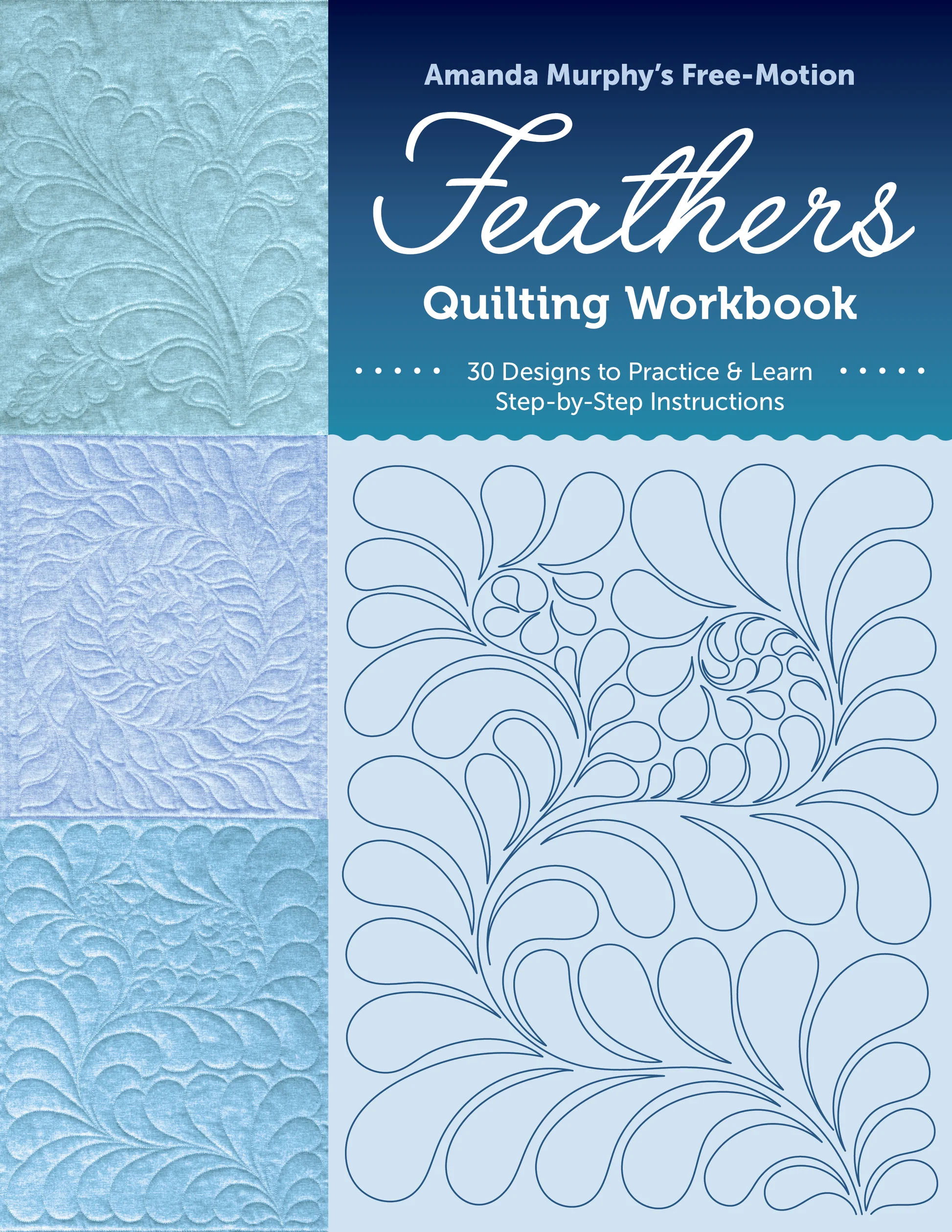 Amanda Murphy S Free Motion Feathers Quilting Workbook