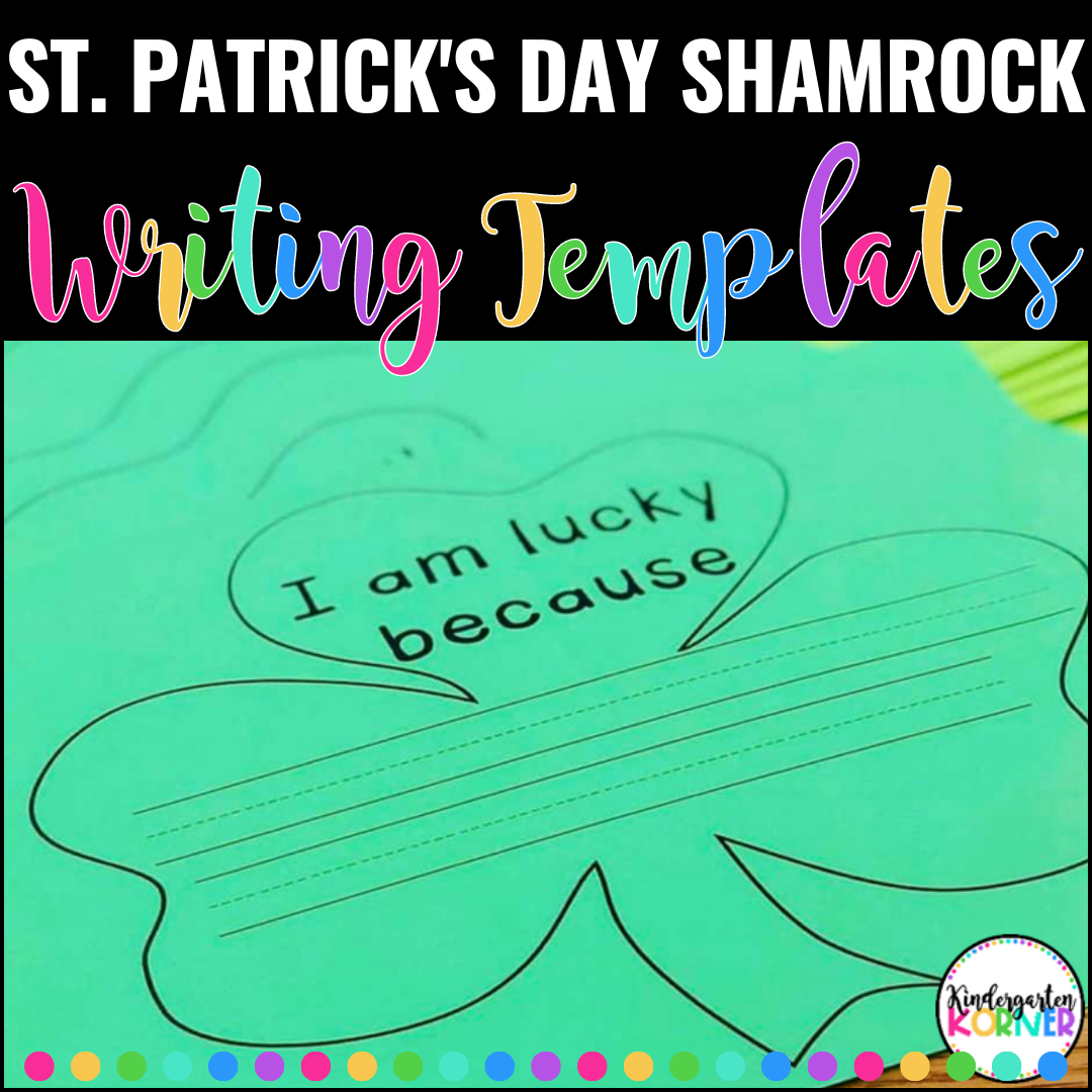 St Patricks Day I Am Lucky Shamrock Writing Templates K 2
