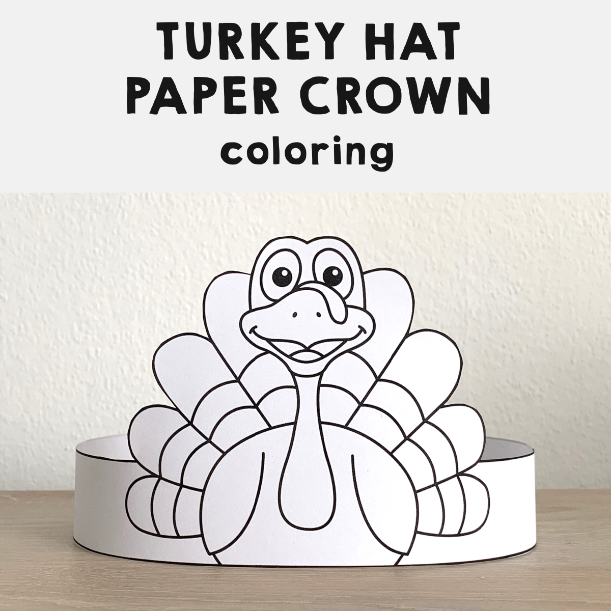 Turkey Hat Paper Crown Printable Coloring Thanksgiving Craft Activity Turkey Hat Paper Crown Printable Coloring Thanksgiving Craft Activity